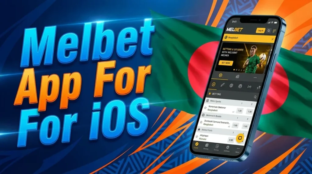 Melbet app for Apple devices in Bangladesh works